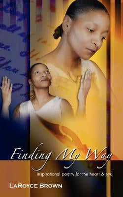 Finding My Way by Brown, Laroyce