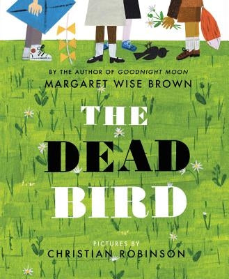 The Dead Bird by Brown, Margaret Wise
