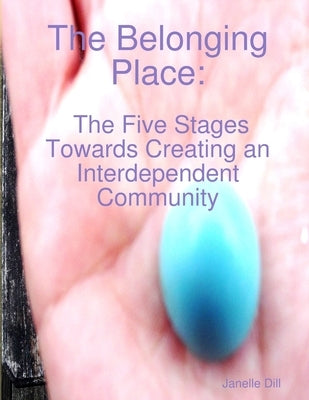 The Belonging Place by Dill, Janelle