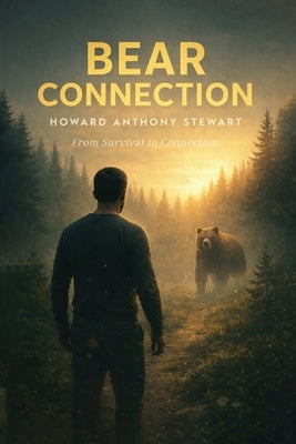 Bear Connection by Stewart, Howard