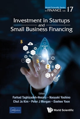 Investment in Startups and Small Business Financing by Taghizadeh-Hesary, Farhad