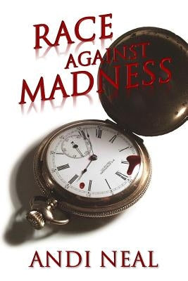 Race Against Madness by Neal, Andi