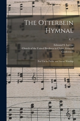 The Otterbein Hymnal: for Use in Public and Social Worship; c. 3 by Lorenz, Edmund S. (Edmund Simon) 185