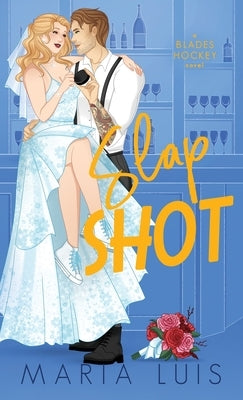 Slap Shot: A Marriage of Convenience Hockey Romance by Luis, Maria
