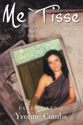 Me`Tisse: Parts 1 and 2 by Combs, Yvonne