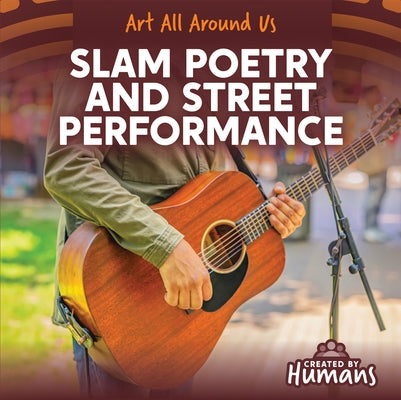 Slam Poetry and Street Performance by Knopp, Ezra E.