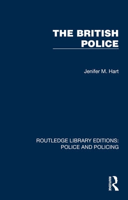 The British Police by Hart, Jenifer M.