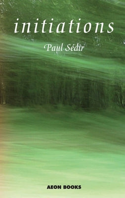 Initiations by Sedir, Paul