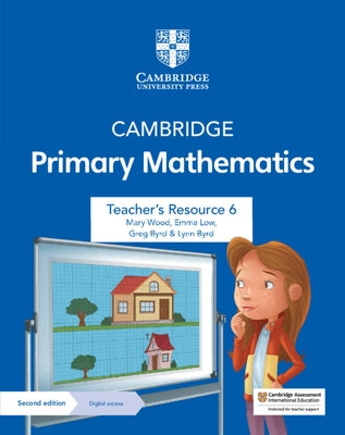 Cambridge Primary Mathematics Teacher's Resource 6 with Digital Access by Wood, Mary