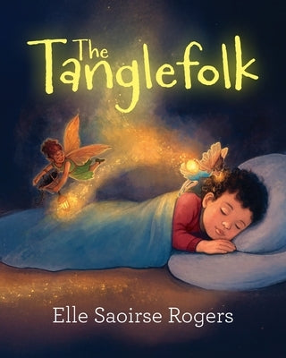 The Tanglefolk by Rogers, Elle Saoirse