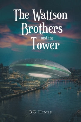 The Wattson Brothers and the Tower by Hines, Bg