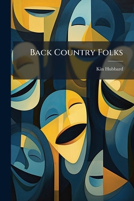 Back Country Folks by Hubbard, Kin