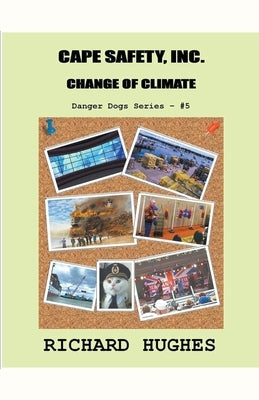 Cape Safety, Inc. - Change of Climate by Hughes, Richard