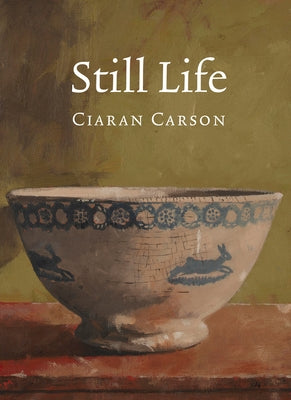 Still Life by Carson, Ciaran