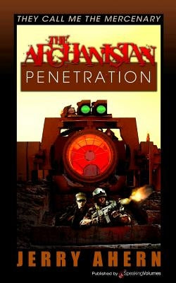The Afghanistan Penetration by Ahern, Jerry