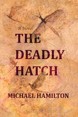 The Deadly Hatch by Hamilton, Michael