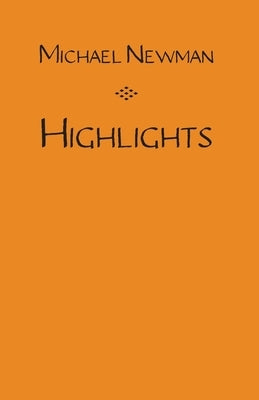 Highlights by Newman, Michael