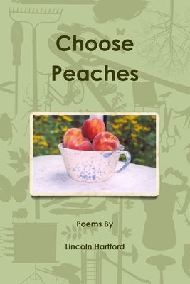 Choose Peaches by Hartford, Lincoln
