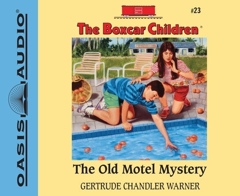 The Old Motel Mystery: Volume 23 by Warner, Gertrude Chandler