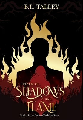 Realm of Shadows and Flame by Talley, B. L.