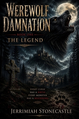 Werewolf Damnation: The Legend by Publications, Stonecastle