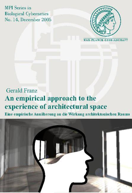 An N Empirical Approach to the Experience of Architectural Space by Franz, Gerald