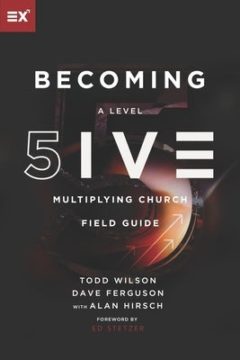 Becoming a Level Five Multiplying Church by Ferguson, Dave