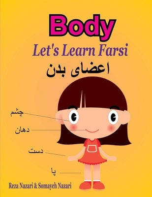 Let's Learn Farsi: Body by Nazari, Somayeh