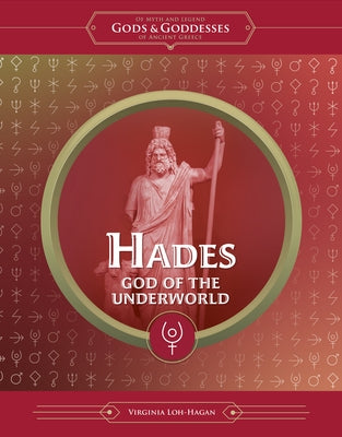 Hades: God of the Underworld by Loh-Hagan, Virginia