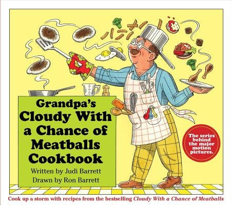 Grandpa's Cloudy with a Chance of Meatballs Cookbook by Barrett, Judi