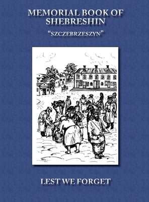 Memorial Book of Shebreshin by Shuval, Dov