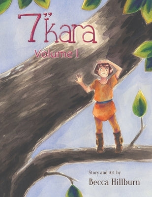 7 Inch Kara Vol. 1 by Hillburn, Becca