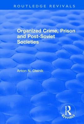 Organized Crime, Prison and Post-Soviet Societies by Touraine, Alain