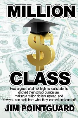 Million $ Class by Pointguard, Jim