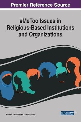#MeToo Issues in Religious-Based Institutions and Organizations by Glimps, Blanche J.