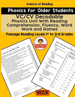 VC/CV Decodable Phonics Unit With Reading Comprehension, Fluency, Word Work and Games: Literacy for Older Students and Adults by A. Book, Two Pencils and
