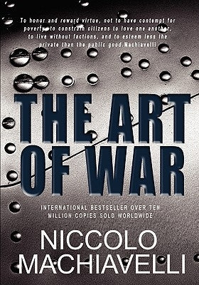 The Art of War by Machiavelli, Niccolo