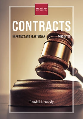 Contracts, Third Edition: Happiness and Heartbreak by Kennedy, Randall