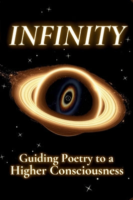 Infinity: Guiding Poetry to a Higher Consciousness by Bumi, Rumi
