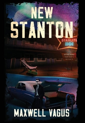 New Stanton by Vagus, Maxwell