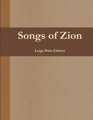 Songs of Zion (Large Print Edition) by Lowrance, Bryce