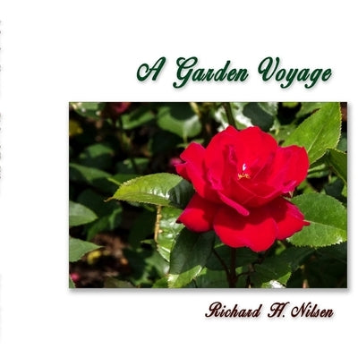 A Garden Voyage by Nilsen, Richard H.