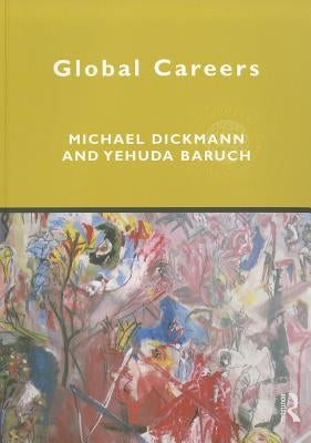 Global Careers by Dickmann, Michael