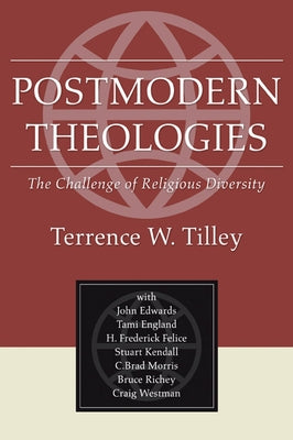 Postmodern Theologies by Tilley, Terrence W.