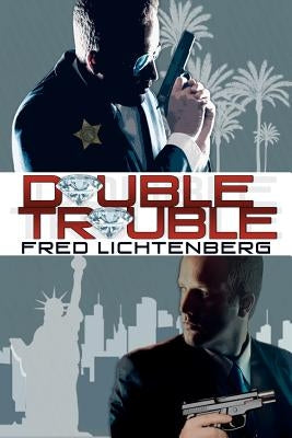 Double Trouble by Lichtenberg, Fred