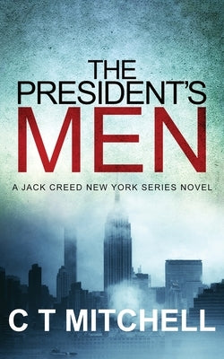 The President's Men by Mitchell, C. T.