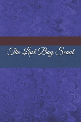 The Last Boy Scout by Segal, Seth