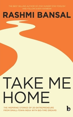 Take Me Home by Bansal, Rashmi