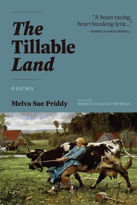 The Tillable Land: Poems by Priddy, Melva Sue