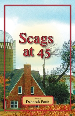 Scags at 45 by Emin, Deborah